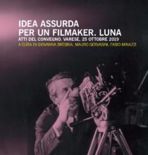 IDEA ASSURDA PER UN FILMAKER. LUNA